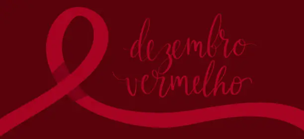 Vector illustration of Dezembro Vermelho translation from portuguese December Red, Brazil campaign for HIV AIDS awareness. Handwritten calligraphy and awareness ribbon vector