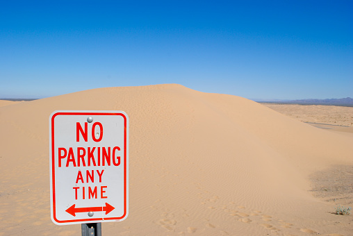 No parking sign at any time
Los Algodones sand dunes, USA