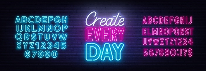 Create Every Day neon quote on brick wall background. Inspirational glowing lettering. Pink and blue neon alphabets.