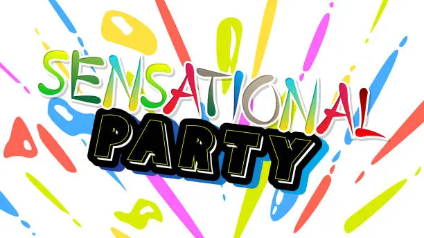 Vector illustration of Sensational Party. Word written with Elegant Children's font in cartoon style.