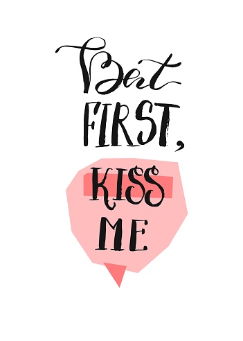 Hand drawn simple creative vector Valentines day greeting card with modern calligraphy phase But first,kiss me and speech bubble in pink pastel colors isolated on white background.Love concept design