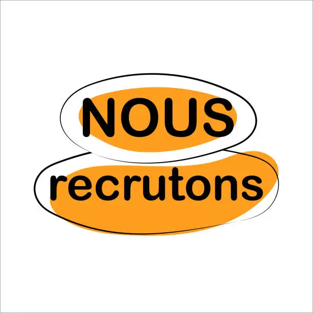 Vector illustration of Nous recrutons, we are hiring in french language