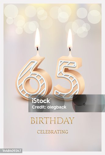 istock Happy birthday greeting card with 65 number candles vector illustration. 3d candlelight in poster design for anniversary party celebration, cute sixty five invitation template candles for sweet cake 1448409347