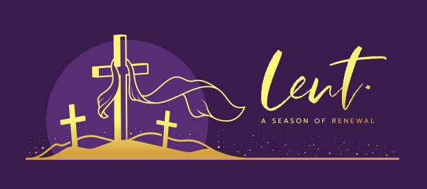 Lent, a season of renewal text and gold lent cross crucifix on mountaion and circle sunset on dark purple background vector design Lent, a season of renewal text and gold lent cross crucifix on mountaion and circle sunset on dark purple background vector design lent stock illustrations
