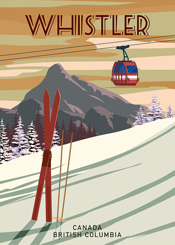 Whistler Travel Ski resort poster vintage. Canada, British Columbia winter landscape travel card, ski lift gondola, view on the snow mountain, retro. Vector illustration