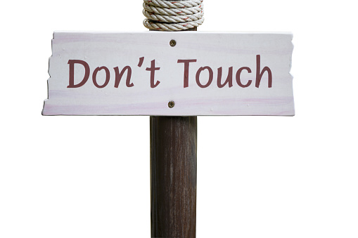 Don't touch wooden sign on white background, clipping path included