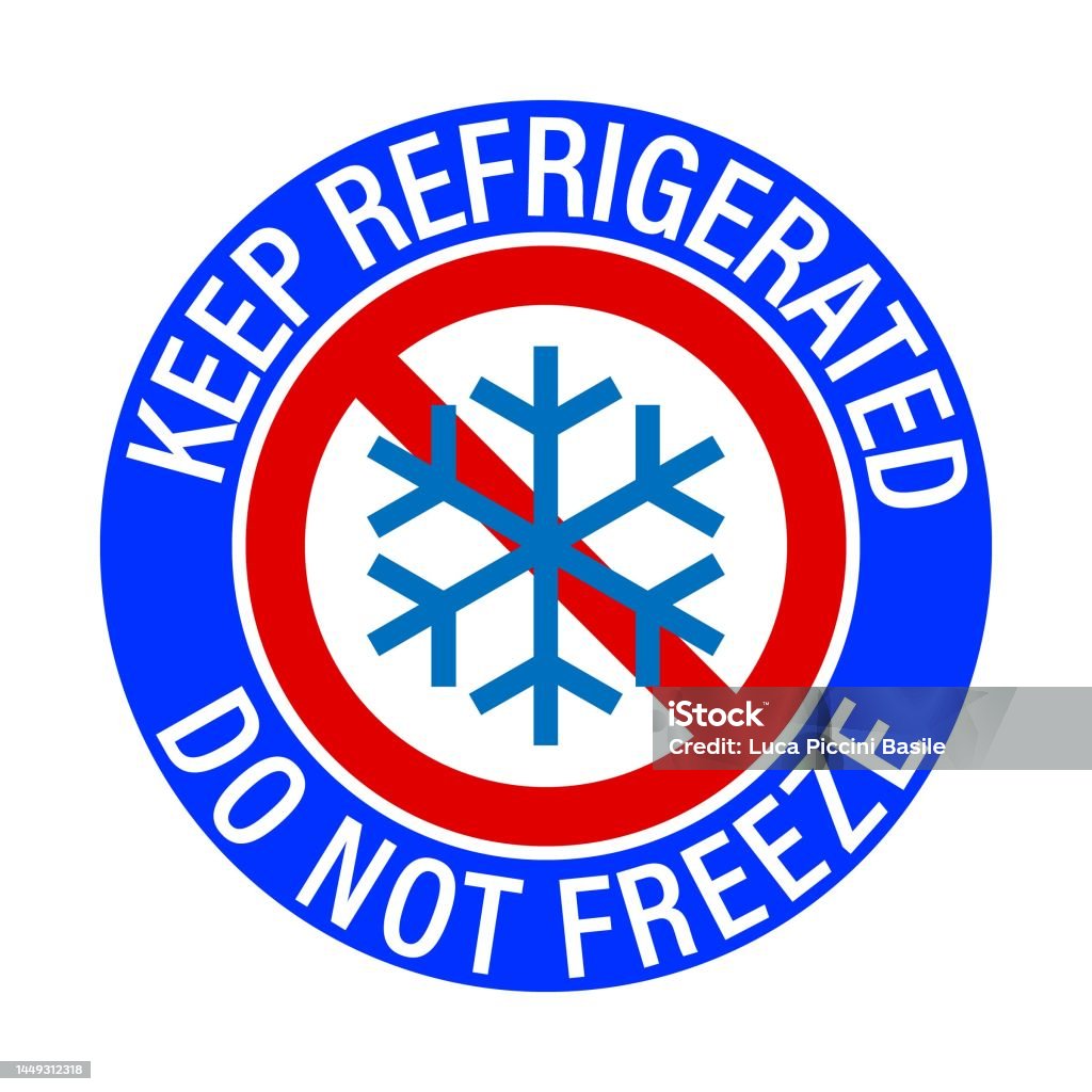 Sign For Freezer Keep Refrigerated Do Not Freeze Information Label Sign Stock ...