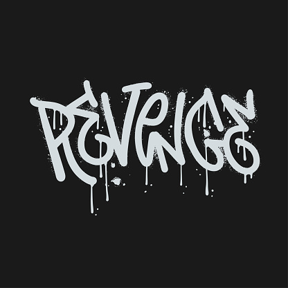 Revenge - graffiti word sprayed with leak and splash in white over black. Textured hand drawn vector illustration