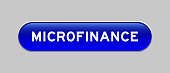 blauer-capsule-shape-button-mit-wort-mikrofinanz-auf-grauem-hintergrund.jpg?b=1&s=170x170&k=20&c=MIfLRrPVkMMOuV-WtkgnUc0tHnMr8PiXor5ltSThzsA=