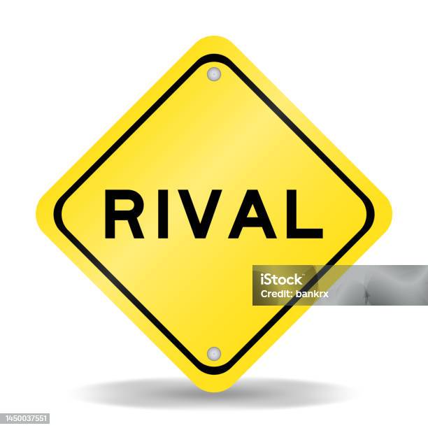 Class Rival Signs Yellow Color Transportation Sign With Word Rival On White Background ...