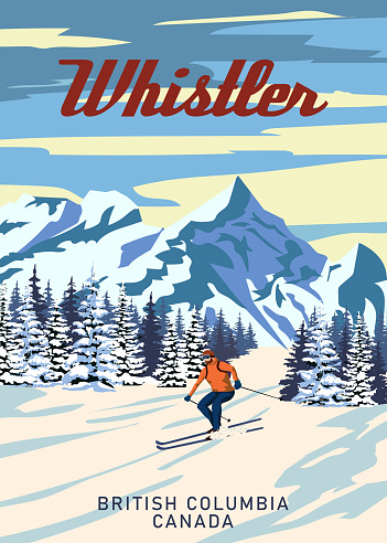 Whistler Travel Ski resort poster vintage. Canada, British Columbia winter landscape travel card, skier, view on the snow mountain, retro. Vector illustration