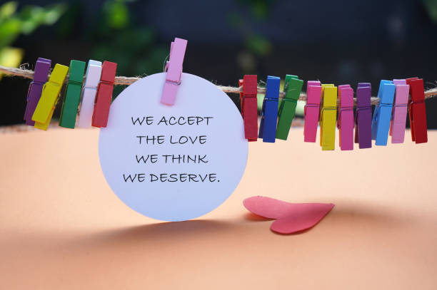 We accept the love we think we deserve.