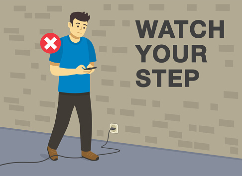 Personal safety rules and tips. Young male character using mobile while walking and about to fall down. Foot caught in electrical cord tripping over it. Watch your steps. Flat vector illustration.