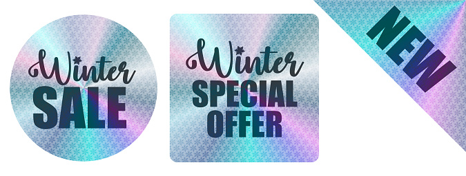 Holographic Winter Sale Stickers - New Special Offers - Hologram labels design tags - Vector illustration