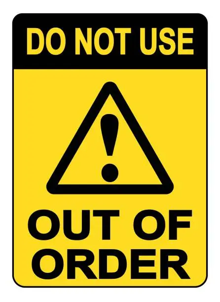 Vector illustration of Do not use, out of order. Warning yellow triangle sign