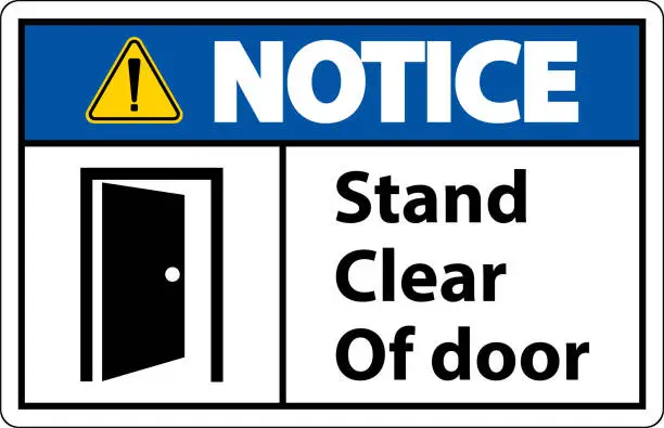 Vector illustration of Notice Stand Clear Of Door Symbol Sign On White Background