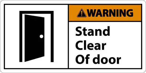 Vector illustration of Warning Stand Clear Of Door Symbol Sign On White Background