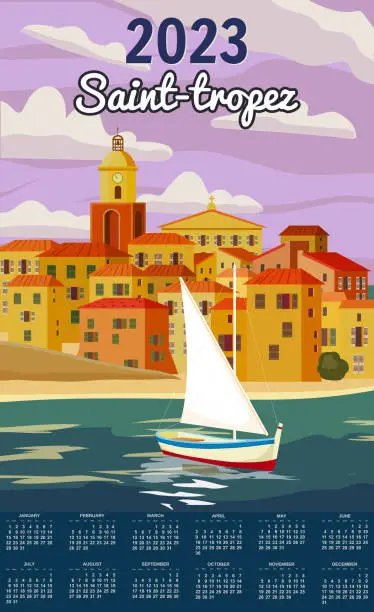 Vector illustration of Monthly calendar 2023 year Saint-Tropez France Travel Poster, old city Mediterranean, retro style. Cote d Azur of Travel sea vacation Europe. Vintage style vector illustration