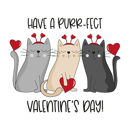 Have a purr-fect valentine's Day - hand drawn cats with hearts, funny greeting card for Valentine's Day.