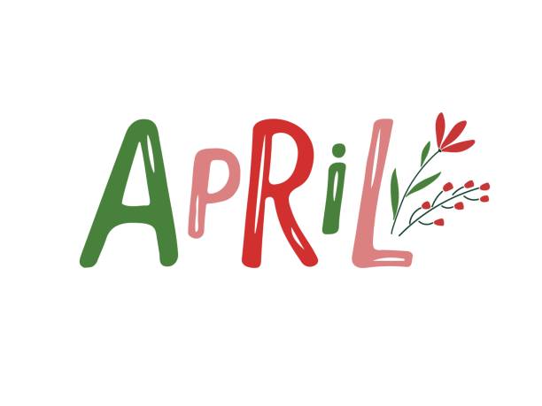 手描きの文字の単語4月。植物の小枝を含むテキスト。月4月。お祝いの春のバナー、ボーダー、カード、tシャツデザイン、招待状。葉を持つ春の装飾的な要素。春の背景。 - april点のイラスト素材／クリップアート素材／マンガ素材／アイコン素材