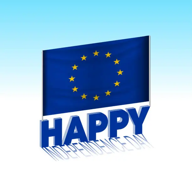 Vector illustration of European Union independence day. Simple European Union flag and billboard in the sky.