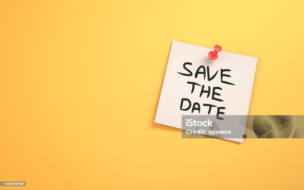 Save the Date Written on Note Paper Sitting on Yellow Background 3d Render Save the Date Written on Note Paper Sitting on Yellow Background, Important Dates Concept, Note paper with Red Thumbtack (Close Up) Save The Date - Short Phrase Stock Photo