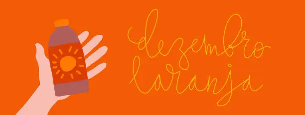 Vector illustration of Orange December in portuguese Dezembro Laranja, Brazil campaign for skin cancer awareness. Handwritten calligraphy lettering, hand with sunscreen bottle vector art