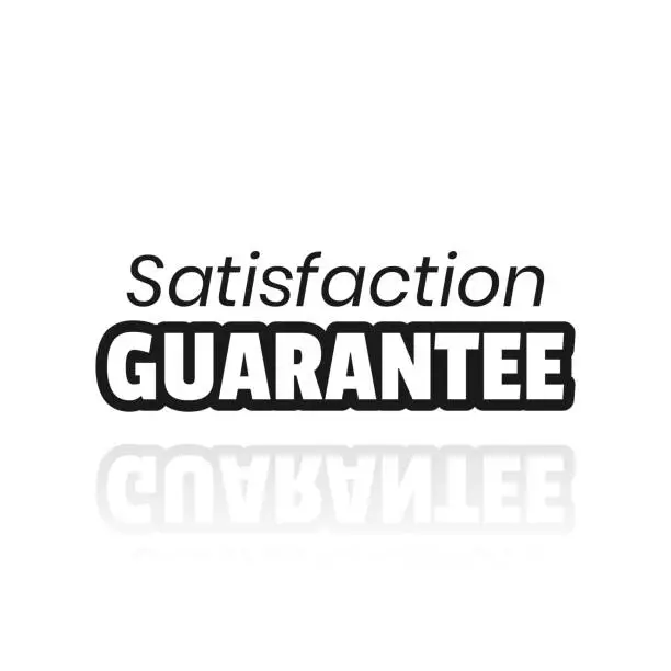 Vector illustration of Satisfaction Guarantee. Icon with reflection on white background