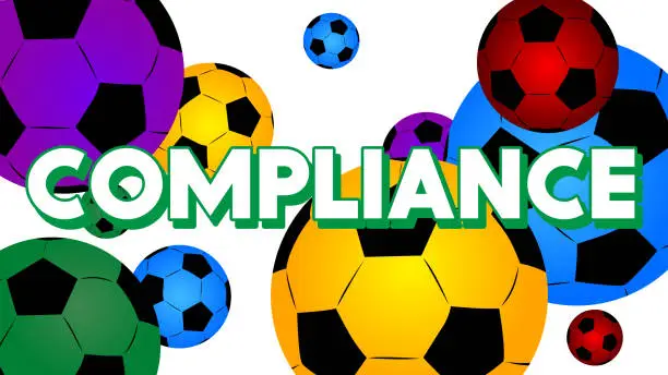 Vector illustration of Football ball with Compliance text. Cartoon sport poster.