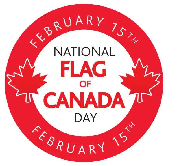 Vector illustration of National Flag of Canada Day February round label concept on white background