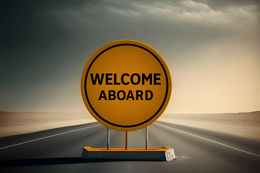 Welcome aboard - road sign message