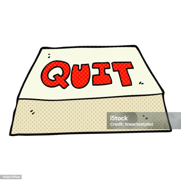 Quit Button Rectangular Freehand Drawn Cartoon Quit Button Stock Illustration - Download Image ...