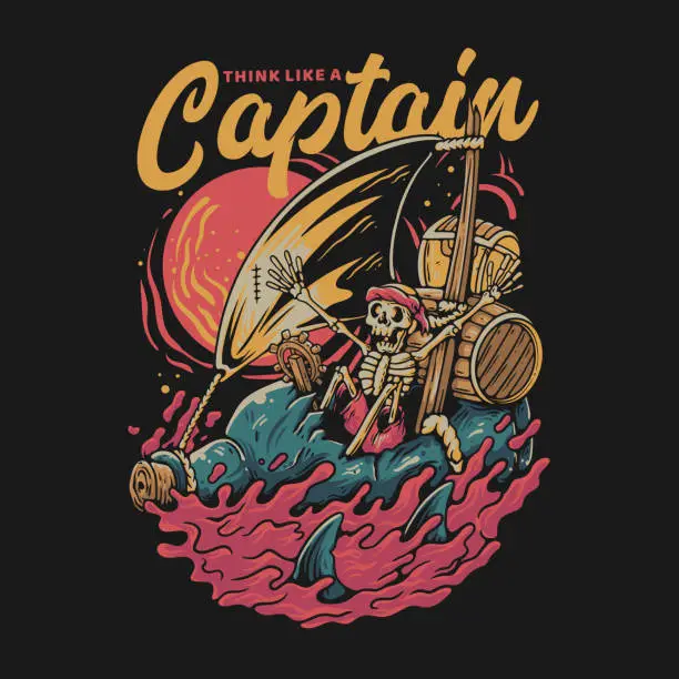 Vector illustration of T Shirt Design Think Like a Captain With Skeleton On The Glass Bottle Boat Vintage Illustration
