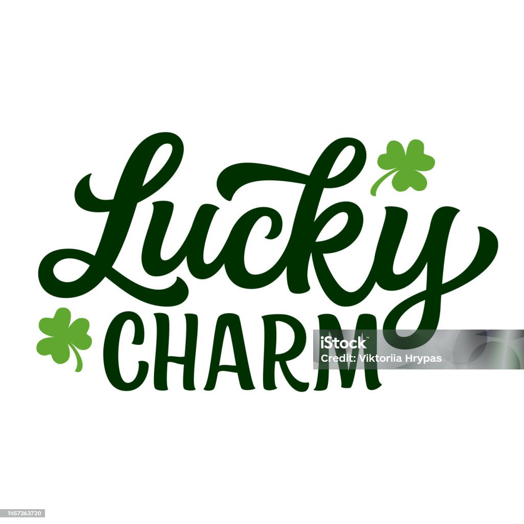 Lucky charm. Patricks day hand lettering Lucky charm. Hand lettering funny quote with clover leaves isolated on white background. Vector typography for Patrick's day decorations, posters, banners, cards, t shirts St. Patrick's Day stock vector