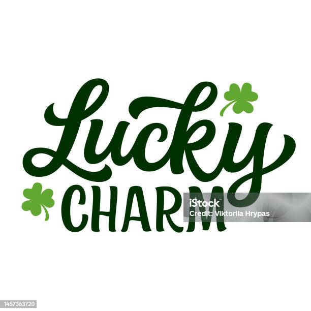 Lucky Charm Patricks Day Hand Lettering Stock Illustration - Download Image Now - St. Patrick's Day, Luck, Good Luck Charm