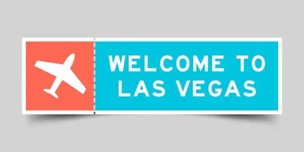 Vector illustration of Orange and blue color ticket with plane icon and word welcome to las vegas on gray background