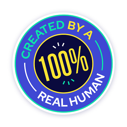 Created by a real human 100% one hundred percent no AI art up badge.