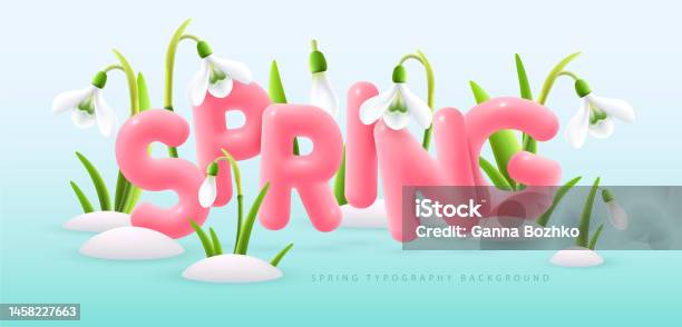 Spring Word Backround Spring Typography Background With Realistic Blooming Snowdrops And 3d ...