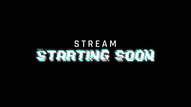 Stream starting soon animation with glitch effect