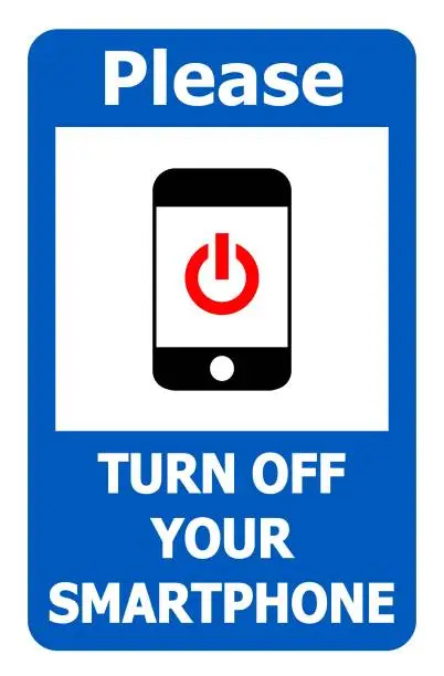 Vector illustration of Please turn off your smartphone. Information and courtesy sign