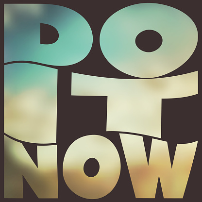 Do It Now - Inspirational Quote, Slogan, Saying, Writing - Success Concept Design, Vector Illustration with Wavy Letters, Label, Type Script, Wording with Blurred Cloudy Sky Image Background