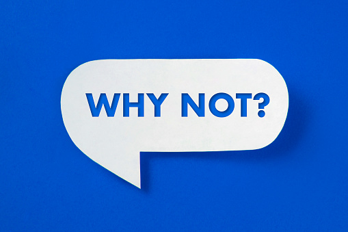 Why not question on paper speech bubble on blue background