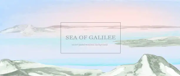 Vector illustration of Sea of Galilee, Israel. Watercolor pastel landscape.