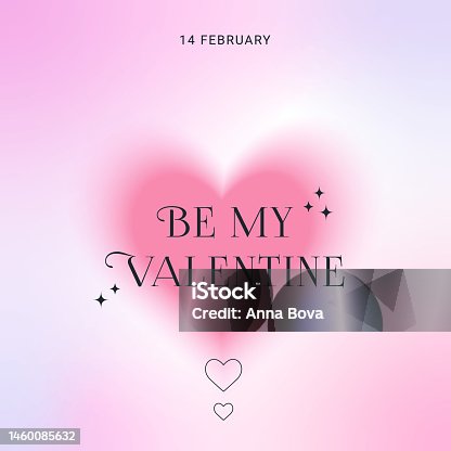 istock Valentine's day card with quote Be My Valentine. Beautiful trendy gradient postcard with blurred heart and typography. Y2k style. Social media stories template. Poster, banner, t-shirt, design element. 1460085632