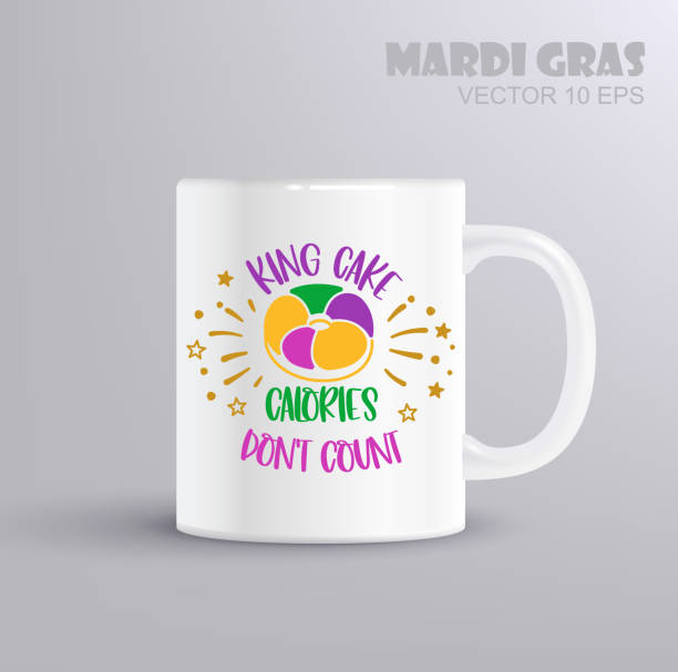 Mardi Gras mug design, Carnival celebration Vector design for poster, badge, emblem Mardi Gras mug design, Carnival celebration Vector design for poster, badge, emblem, art, element, isolated. King cake calories don t count cake models stock illustrations