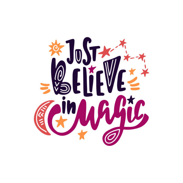 Just believe in magic. Inspirational quote with constellations, moon and stars. Just believe in magic. Inspirational quote with constellations, moon and stars. Hand drawn typography poster, t shirt calligraphic print. Vector illustration with handwriting lettering. Worshipper stock illustrations
