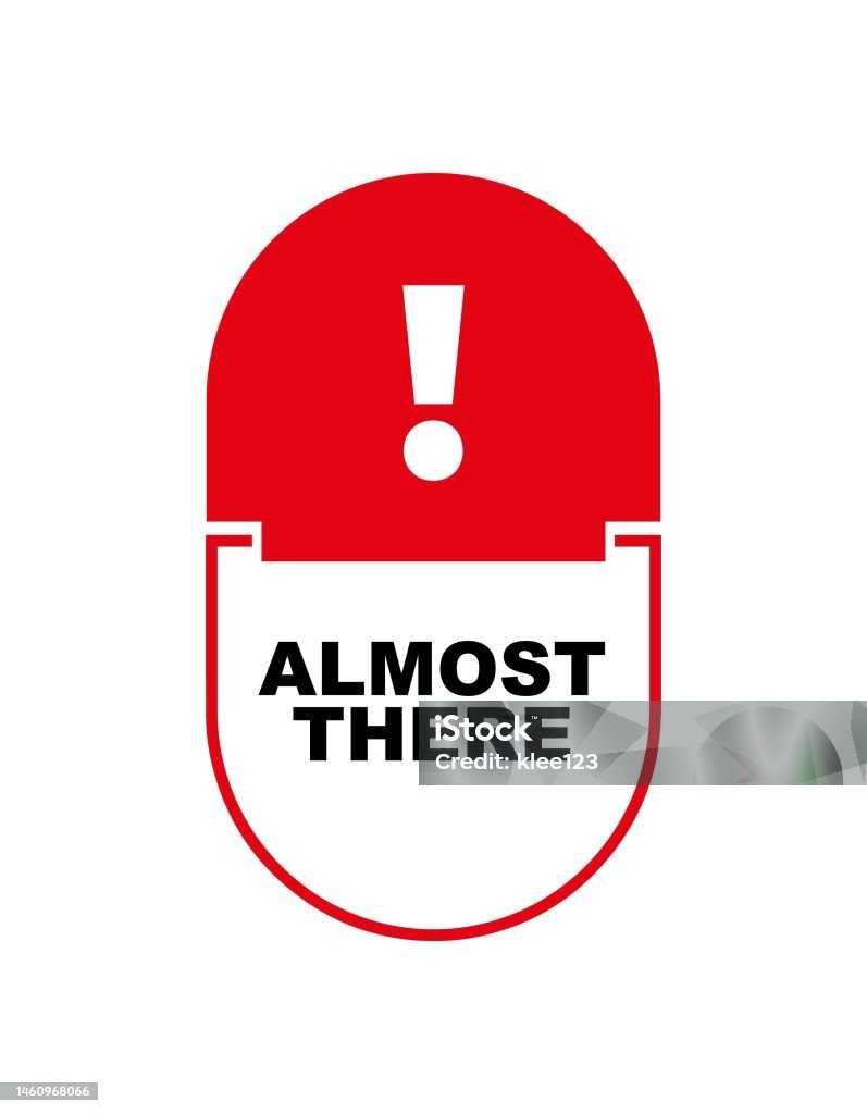 Almost There Computer Almost There Sign On White Background Stock Illustration - Download ...