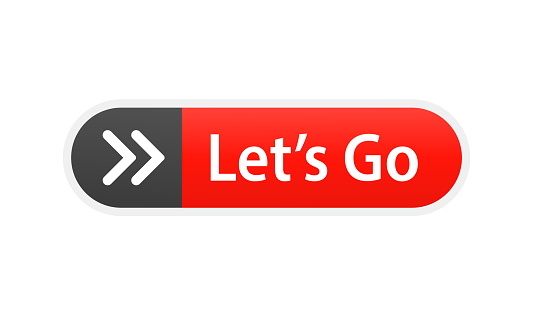 Let's go button. Web button isolated on white background. Vector illustration