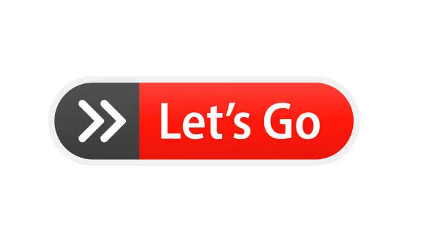Vector illustration of Let's go button. Web button isolated on white background. Vector illustration
