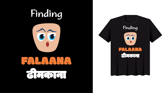 Delhi NCR slang typography design for stickers, Text: finding falaana dhimkana